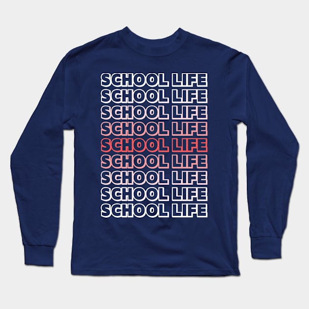 Back to school Long Sleeve T-Shirt by My Word Art